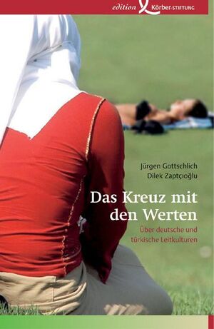 ISBN 9783896840592: Das Kreuz mit den Werten – Über deutsche und türkische Leitkulturen