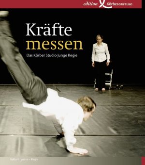 ISBN 9783896841087: Kräfte messen - Das Körber Studio Junge Regie 6