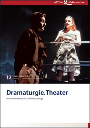 ISBN 9783896841919: Dramaturgie.Theater - Fokus Schultheater 12