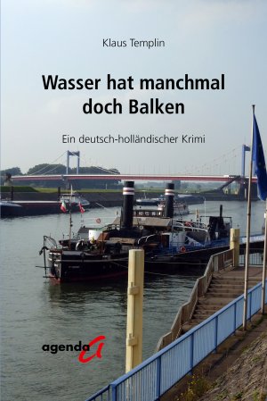 ISBN 9783896885906: Wasser hat manchmal doch Balken : Ein deutsch-holländischer Krimi