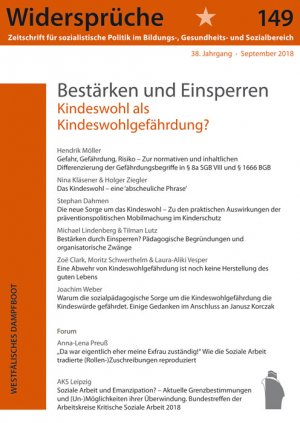 ISBN 9783896910196: Bestärken und Einsperren - Kindeswohl als Kindeswohlgefährdung?