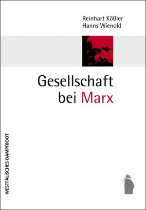 ISBN 9783896915108: Gesellschaft bei Marx