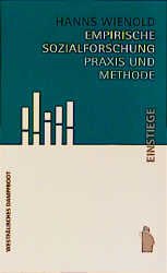 gebrauchtes Buch – Hanns Wienold – Empirische Sozialforschung : Praxis und Methode. Reihe: Einstiege Band 6.