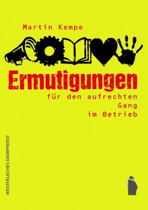 ISBN 9783896918642: Ermutigungen für den aufrechten Gang im Betrieb