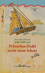 gebrauchtes Buch – Korschunow, Irina / Nightingale – Fränzchen Dudel sucht einen Schatz