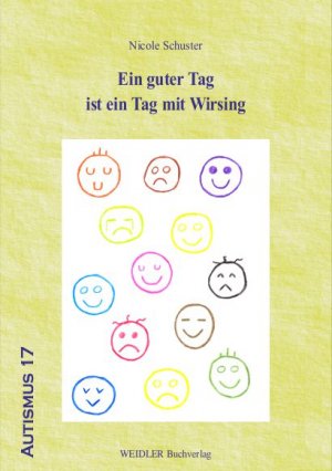 ISBN 9783896934833: Ein guter Tag ist ein Tag mit Wirsing – Das Asperger-Syndrom aus der Sicht einer Betroffenen