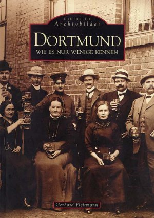 gebrauchtes Buch – Gerhard Fleitmann – Dortmund. Wie es nur wenige kennen.