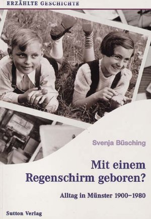 gebrauchtes Buch – Svenja Büsching – Mit dem Regenschirm geboren? - Münster