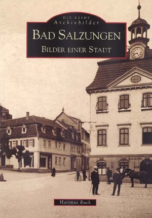 neues Buch – Hartmut Ruck – Bad Salzungen | Bilder einer Stadt | Hartmut Ruck | Taschenbuch | Paperback | Deutsch | 2016 | Sutton Verlag GmbH | EAN 9783897023932