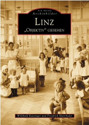 ISBN 9783897025196: Linz "Objektiv" gesehen