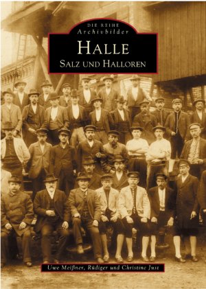 ISBN 9783897025370: Halle - Salz und Halloren