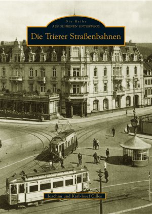 ISBN 9783897029446: Die Trierer Straßenbahnen