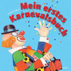 Heribert Stragholz (Autor) - Mein erstes Karnevalsbuch: Fr Klsche ab elf Monaten