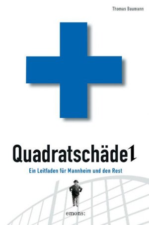 ISBN 9783897054127: Quadratschädel - Ein Leitfaden für Mannheim und den Rest