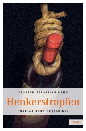 neues Buch – Carsten Sebastian Henn – Henkerstropfen