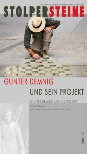 ISBN 9783897055469: Stolpersteine – Gunter Demnig und sein Projekt /Gunter Demnig and his project