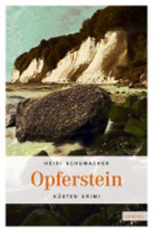 gebrauchtes Buch – Heidi Schumacher – Opferstein. Küsten Krimi