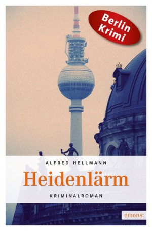 gebrauchtes Buch – Alfred Hellmann – Hellmann, A: Heidenlärm