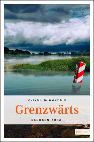 gebrauchtes Buch – Wachlin, Oliver G – Grenzwärts