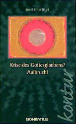 ISBN 9783897101432: Krise des Gottesglauben? Aufbruch! (Kontur)