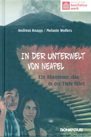 ISBN 9783897105454: In der Unterwelt von Neapel - Ein Abenteuer, das in die Tiefe führt