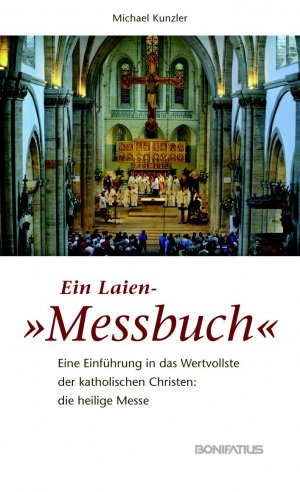ISBN 9783897105553: Ein Laien-"Messbuch"