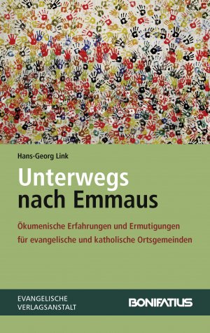 ISBN 9783897105935: Unterwegs nach Emmaus - ökumenische Erfahrungen und Ermutigungen für evangelische und katholische Gemeinden