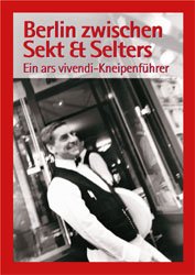 ISBN 9783897163676: Berlin zwischen Sekt & Selters