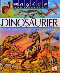 ISBN 9783897170193: Dinosaurier und ausgestorbene Tiere