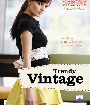 ISBN 9783897175716: Trendy Vintage