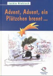 ISBN 9783897190382: Advent, Advent, ein Plätzchen brennt...