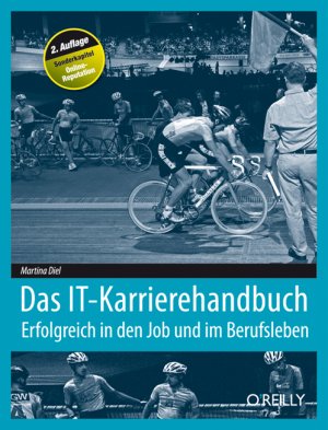 ISBN 9783897219236: IT-Karrierehandbuch : erfolgreich in den Job und durchs Berufsleben ; [Sonderkapitel Online-Reputation] (sf0s)