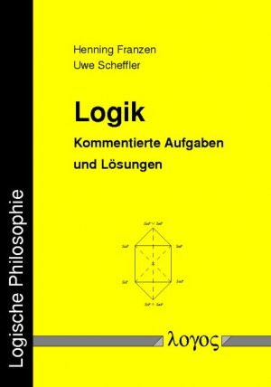 ISBN 9783897224001: Logik. Kommentierte Aufgaben und Lösungen