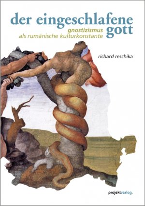 ISBN 9783897334045: Der eingeschlafene Gott – Gnostizismus als rumänische Kulturkonstante