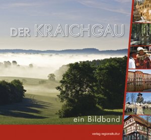 ISBN 9783897355804: Der Kraichgau – ein Bildband