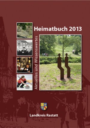 ISBN 9783897357891: Heimatbuch 2013 - Aktuelles und Wissenswertes