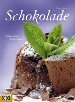 ISBN 9783897360693: Schokolade - Verlockende Rezeptideen