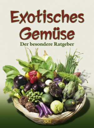 ISBN 9783897361171: Exotisches Gemüse