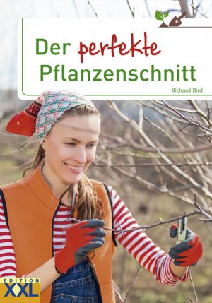 ISBN 9783897362512: Der perfekte Pflanzenschnitt