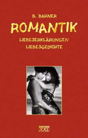 gebrauchtes Buch – Romantik - Liebeserklärungen /Liebesgedichte