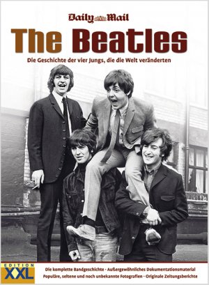 ISBN 9783897363397: The Beatles – Die Geschichte der vier Jungs, die die Welt veränderten