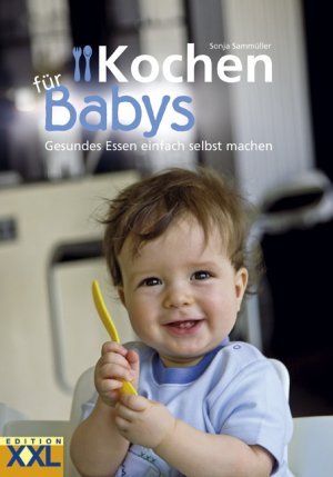 ISBN 9783897363816: Kochen fuer Babys