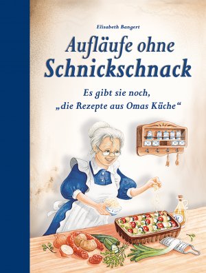 ISBN 9783897368262: Auflaeufe ohne Schnickschnack