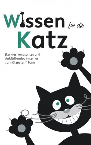 ISBN 9783897369290: Wissen für die Katz - Skurriles, Amüsantes und Verblüffendes in seiner "unnützesten" Form