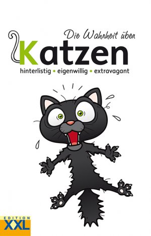 ISBN 9783897369412: Die Wahrheit über Katzen - hinterlistig - eigenwillig - treffsicher