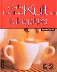 ISBN 9783897402690: Café-Kult Ruhrgebiet