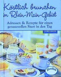 ISBN 9783897403420: Köstlich brunchen im Rhein-Main-Gebiet