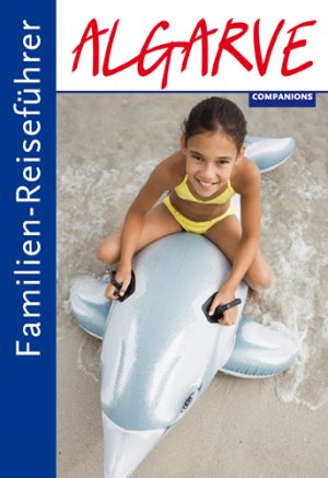 ISBN 9783897406711: Familien-Reiseführer Algarve