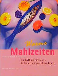 ISBN 9783897410473: Warme Mahlzeiten