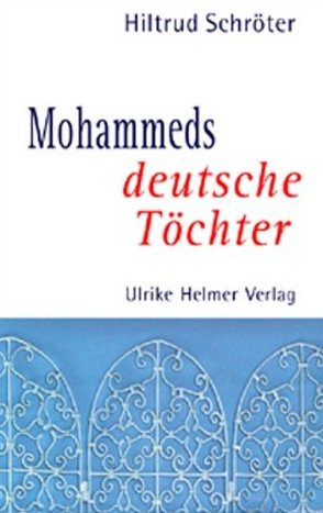 ISBN 9783897411036: Mohammeds deutsche Töchter